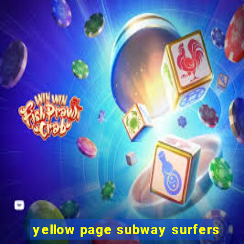 yellow page subway surfers